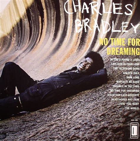 Charles BRADLEY No Time For Dreaming vinyl at Juno Records.