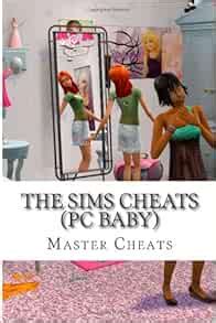 The Sims Cheats: PC baby!: Cheats, Master e: 9781489565631: Amazon.com ...