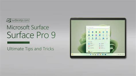 Ultimate Tips and Tricks for Mastering Microsoft Surface Pro 9 - SurfaceTip