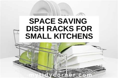 13 Best Dish Racks for Small Kitchens & Tiny Spaces