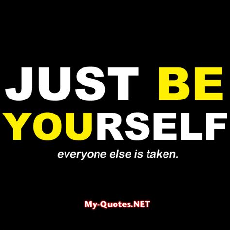 Just be YOUrself – My-Quotes.NET