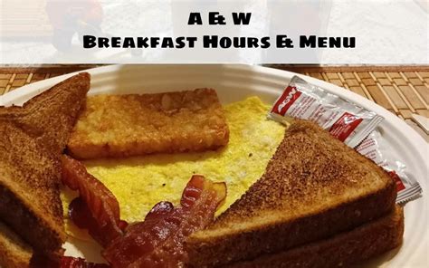 A&W Breakfast Hours, Menu, & Prices Canada [2024]