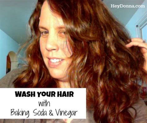 Wash Your Hair With Baking Soda and Vinegar - Hey Donna