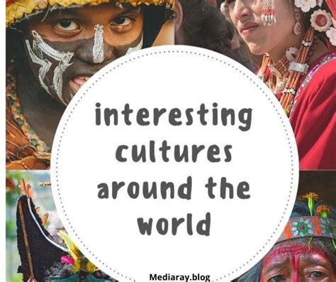 Different Cultural Traditions Around the World - MediaRay