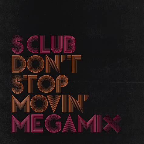 Don't Stop Movin' Megamix by S Club on Beatsource