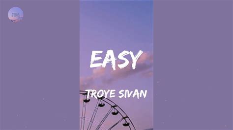 Easy (Lyrics) - Troye Sivan - YouTube