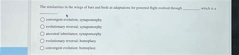 Solved The similarities in the wings of bats and birds as | Chegg.com