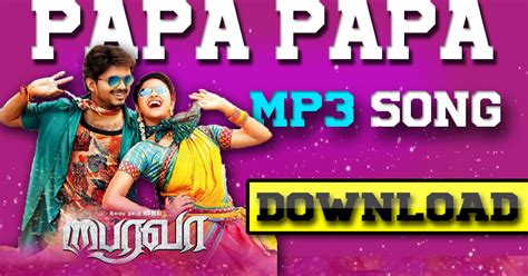 Papa Papa Song Download - Indian Songs Express