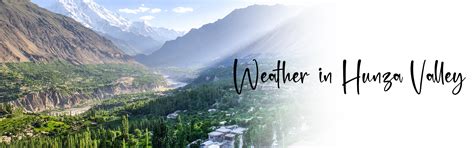 Weather in Hunza Valley - Gulmit Continental Hotel