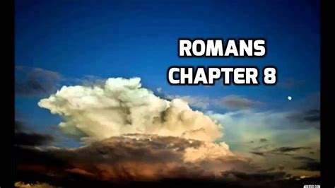 Romans Chapter 8 - YouTube