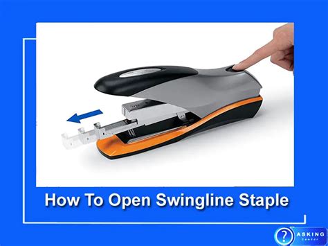 How To Open Swingline Stapler (Best 4 Ways) – Asking Center