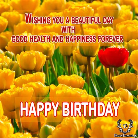 Wishing you a beautiful day with good health and happiness forever. “Happy Birthday” # ...