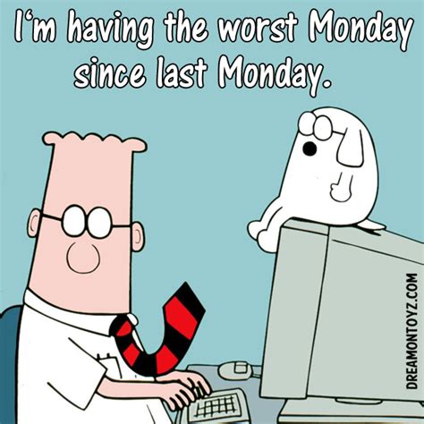 Dilbert Monday Greeting | Happy monday pictures, Good morning cartoon, Dilbert cartoon