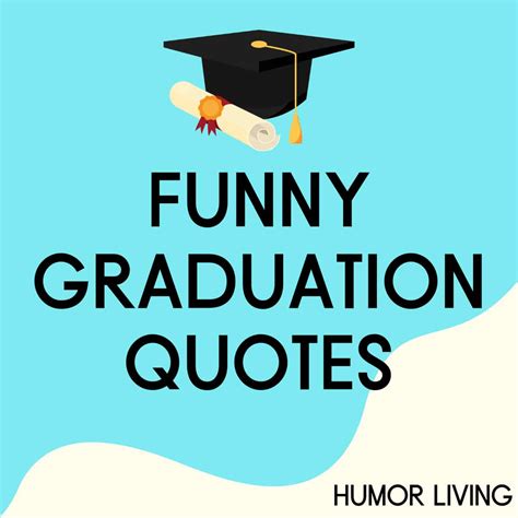 Graduation Quotes 2024 Funny - Marga Salaidh