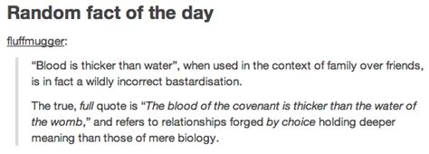 Blood of the covenant is thicker than the water of the womb Like Quotes, Quotes To Live By ...