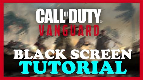 COD Vanguard - How to Fix Black Screen & stuck on Loading Screen ...