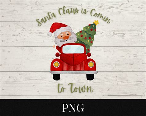 Santa Claus is Comin' to Town PNG File Digital Download - Etsy