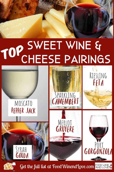 Sweet Wine Pairings With Cheese - Food Wine and Love