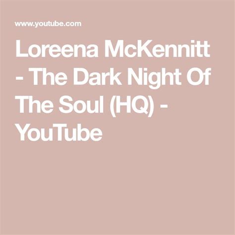 Loreena McKennitt - The Dark Night Of The Soul (HQ) - YouTube | Loreena ...