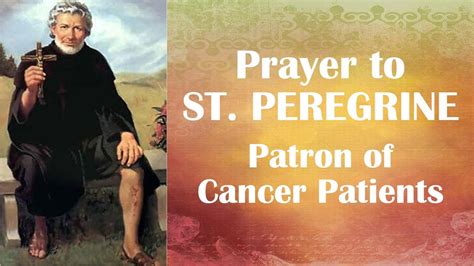 Prayer to St. Peregrine - Patron Saint of Cancer Patients | the Cancer ...