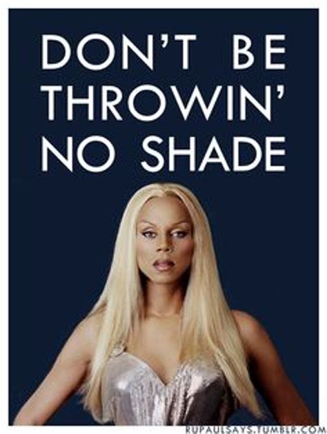 7 RuPaul Quotes To Get You Through Today