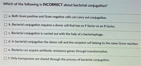 Solved Which of the following is INCORRECT about bacterial | Chegg.com