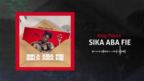 King Paluta - Sika Aba Fie (Official Audio Slide) - YouTube