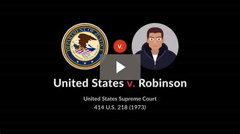 United States v. Robinson, 414 U.S. 218 (1973): Case Brief Summary - Quimbee