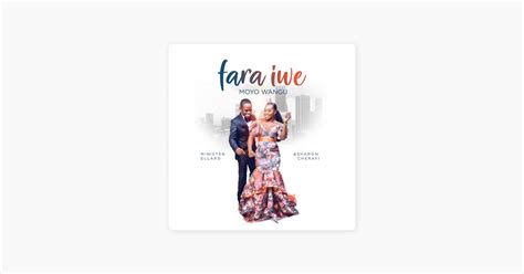 ‎Fara Iwe Moyo Wangu - Song by Minister Ellard & Sharon Cherayi - Apple Music