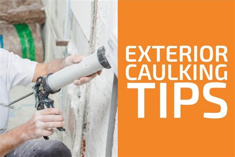 13 Exterior Caulking Tips You Need to Know - Handyman's World