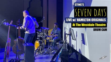 'Seven Days' - Sting | Live w/ Hamilton Originals @ The Westdale Theatre 🎭 - YouTube