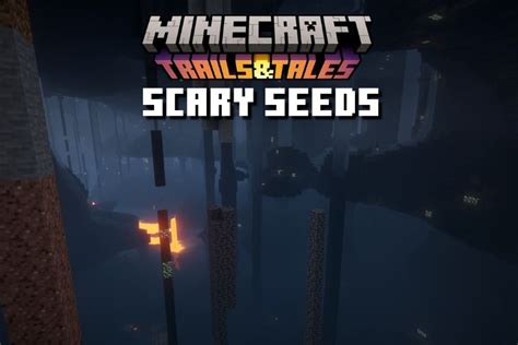 8 Scary Minecraft 1.20 Seeds Only the Bravest Should Try