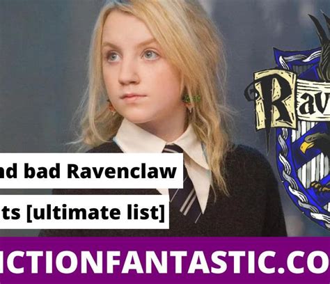 19 Good And Bad Ravenclaw House Traits [Ultimate List] – Fiction Fantastic