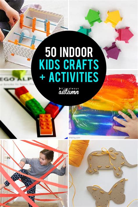 50 best indoor activities for kids - It's Always Autumn | Indoor kids crafts, Indoor activities ...