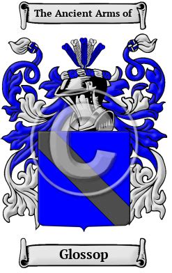 Glossop Name Meaning, Family History, Family Crest & Coats of Arms