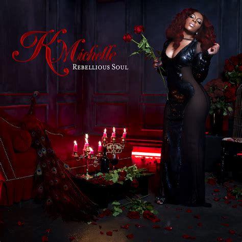 K. Michelle Unwraps 'Rebellious Soul' Album Cover & Tracklist - That Grape Juice