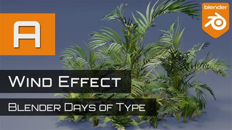 A - Wind Effect. Blender Days of Type. Blender Tutorial. - YouTube