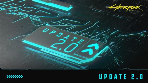 Cyberpunk 2077 Update 2.0 Full Patch Notes Released