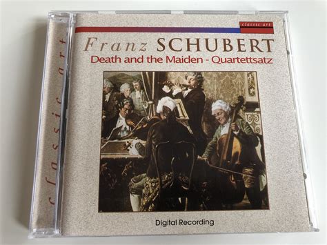 Franz Schubert - Death and the Maiden - Quartettsatz / Digital ...