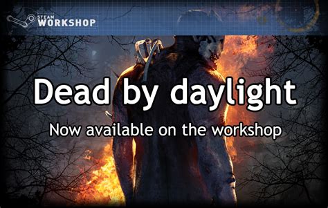 DBD on the workshop !! : r/deadbydaylight