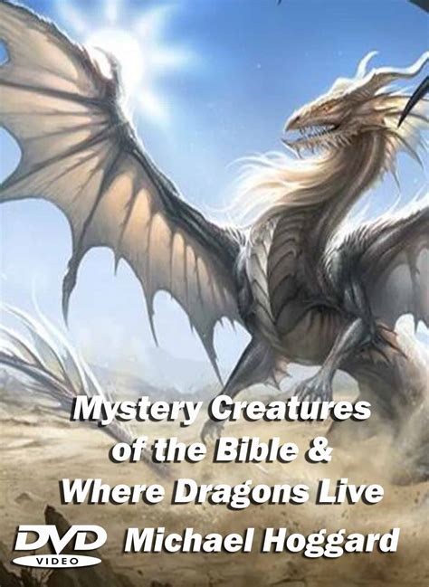 Mystery Creatures of the Bible & Where Dragons Live (DVD) Michael Hoggard - SWRC