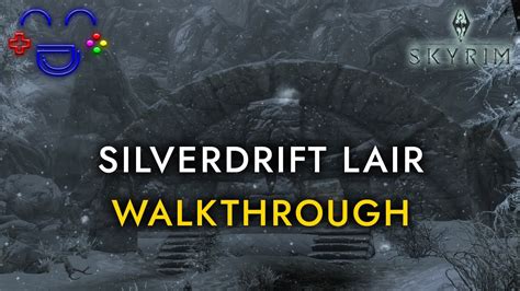 Silverdrift Lair - Skyrim Walkthrough - YouTube