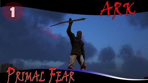 ARK Mods Primal Fear -EP1- Les débuts - YouTube