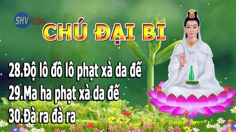 Chú Đại Bi 21 Biến Có Chữ - YouTube