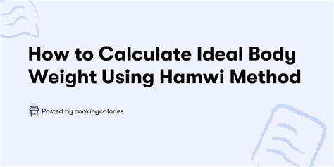 How to Calculate Ideal Body Weight Using Hamwi Method — cookingcalories