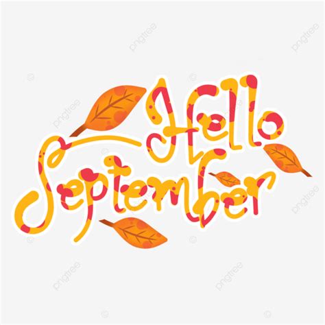 Hello September Fall Season, Sept, Fall, Autumn Month PNG Transparent ...