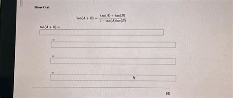 Solved Show that tan(A+B)=1−tan(A)tan(B)tan(A)+tan(B) tan | Chegg.com