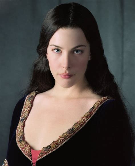 TV and movies: Liv Tyler as Arwen