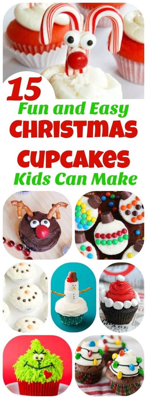 Christmas Cupcakes Kids Can Make: 15 Holiday Treats | Easy christmas cupcakes, Holiday treats ...