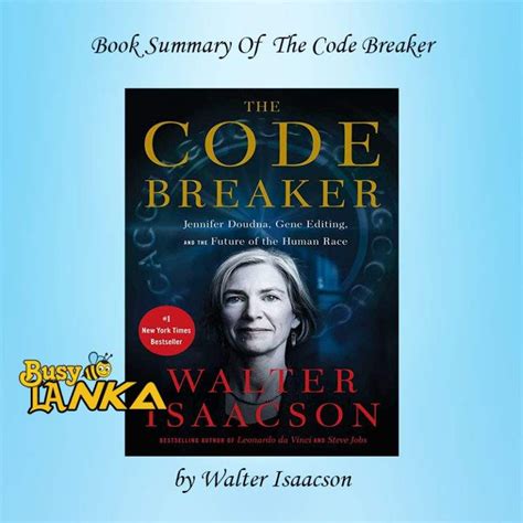 Book Summary of "The Code Breaker" by Walter Isaacson - BusyLanka